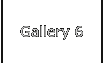 Gallery 6