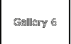 Gallery 6
