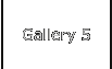 Gallery 5