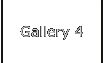 Gallery 4