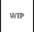 WIP