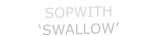 SOPWITH ‘SWALLOW’