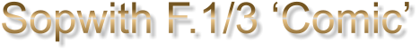 Sopwith F.1/3 ‘Comic’