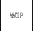 WIP