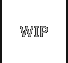 WIP