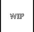 WIP
