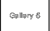 Gallery 6