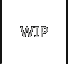 WIP