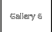 Gallery 6