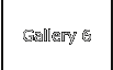 Gallery 6