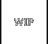 WIP
