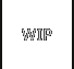 WIP