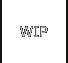 WIP
