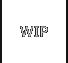 WIP