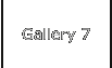 Gallery 7